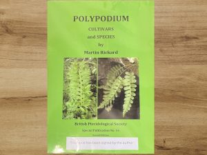 Polypodium Cultivars and Species by Martin Rickard. Second Edition. SIGNED BY THE AUTHOR.-0
